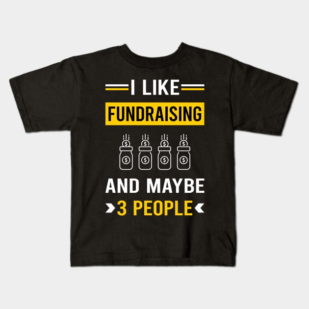 3 People Fundraising Fundraiser Kids T-Shirt by Bourguignon Aror